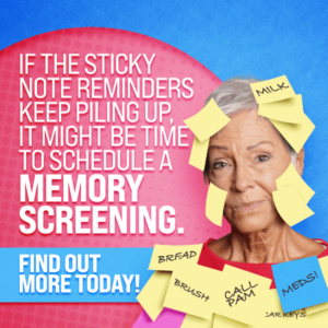 If sticky note reminders keep piling up, it might be time to schedule a memory screening