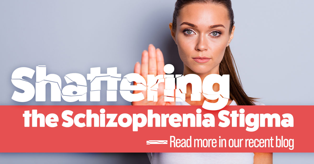 Shattering the stigma of schizophrenia