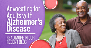 Advocating for Adults with Alzheimer's Disease