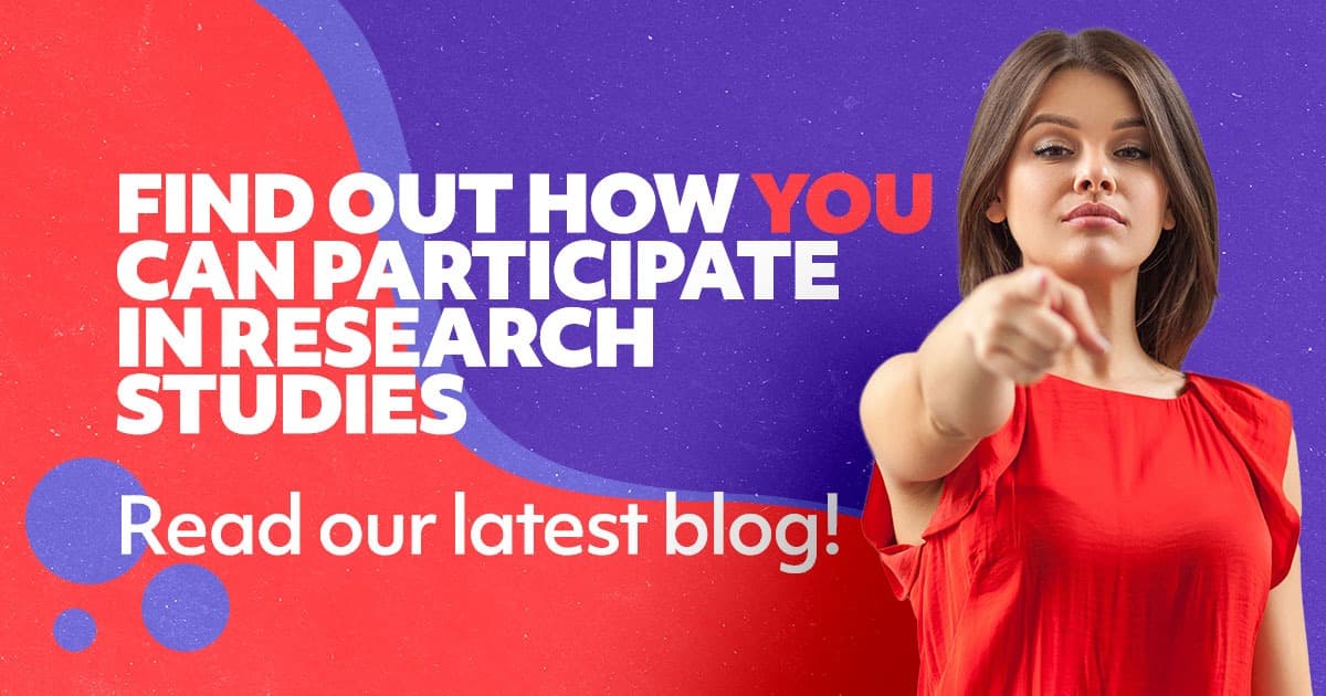 Find out how you can participate in research studies